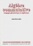 Les formalismes fondamentaux de l'algèbre commutative vignette