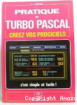 Pratique du Turbo Pascal, créez vos progiciels vignette
