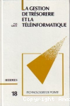 La Gestion de trésorerie et la téléinformatique vignette