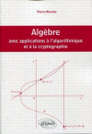 Algèbre avec applications à l'algorithmique et à la cryptographie vignette