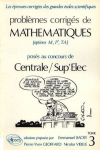 Problèmes corrigés de mathématiques posés au concours de Centrale-Sup'Elec options M, P', TA vignette