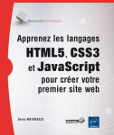 Apprenez les langages HTML5, CSS3 et JavaScript pour créer votre premier site web vignette